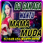 DJ GAK ADA WAKTU BEIB Mp3 ไอคอน