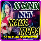 DJ GAK ADA WAKTU BEIB Mp3 أيقونة