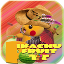 PIKACHU FRUIT TT APK