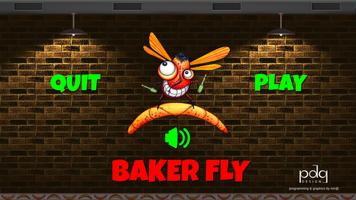 BAKER FLY GAME poster