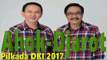 Ahok-Djarot: Pilkada DKI 2017 海報