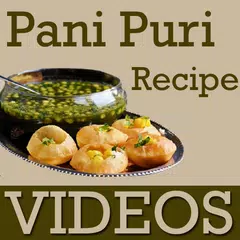 Pani Puri Recipes VIDEOs APK download