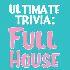 Ultimate Full House Trivia