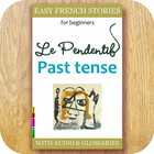 Easy French Stories, Le Pendentif - Past Tense icône