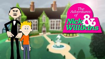 Nick and Willikins Plakat