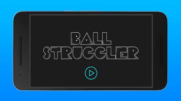 Ball Struggler - Awesome Ball Game โปสเตอร์