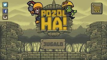 Pozol Ha! Plakat
