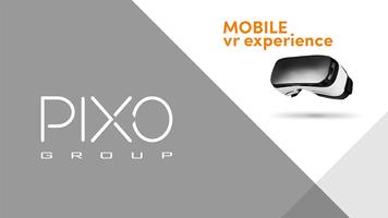 PIXO Mobile VR Plakat