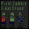 Pixel Zombie: Final Stand