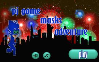 Pj game masks adventure Affiche