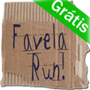 APK Favela Run! - Grátis