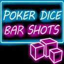 APK Poker Dice Bar Shots