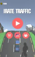 Irate Traffic Affiche