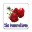 The Power of Love