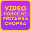 Video Songs of Priyanka Chopra