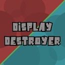 Display Destroyer APK