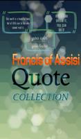 Francis of Assisi Quotes Plakat