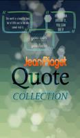 Jean Piaget Quotes Collection poster