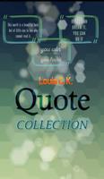 Louis C. K.  Quotes Collection Plakat