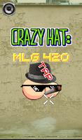 Crazy Hat - MLG 420-poster