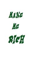 Make Me Rich Affiche