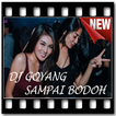 Goyang Dj Remix Sampai Bodoh