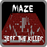 Maze Jeff The Killer