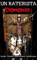 Un Baterista Demente Plakat