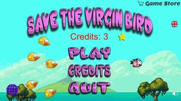 Save the virgin bird poster