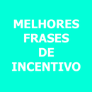 Melhores Frases de Incentivo APK