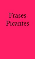 Frases Picantes poster