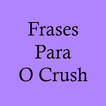 Top - Frases para o Crush