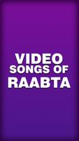 Video songs of Raabta Plakat