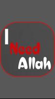 I Need Allah poster