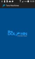 Blue Dolphin For Tara Machines Affiche