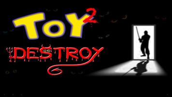 Toy Destroy 2 poster