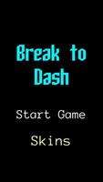 Break to Dash poster