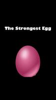 The Strongest Egg Plakat