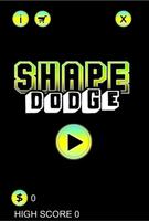 Shape Dodge-poster