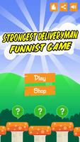 Strongest Deliveryman - "Funniest Game" screenshot 1