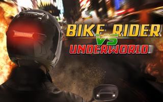 Bike Rider Vs Underworld poster