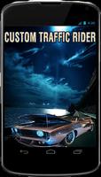 Custom Traffic Rider Affiche