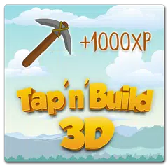 Tap 'n' Build 3D  -  Free Tap & Crafting Game