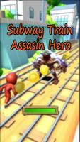 Subway Train Assasin Hero Affiche