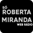Rádio Só Roberta Miranda icône