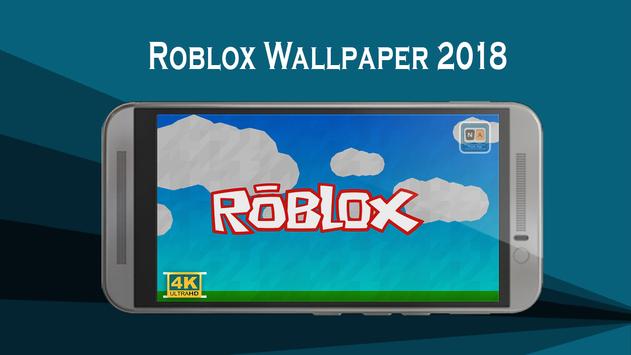 Roblox Wallpaper 2018 Apk App Free Download For Android - roblox latest version 2018 free download