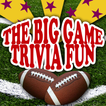 Big Game Trivia Fun