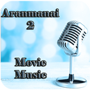 Aranmanai 2 Movie Music APK