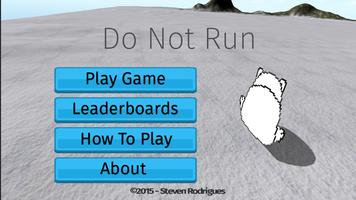 Do Not Run - Polar Bear Chaser poster