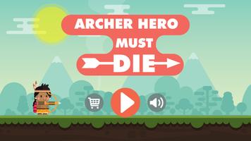 Archer Hero Must Die Affiche